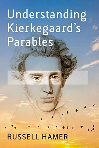 Cover of Understanding Kierkegaard’s Parables by Russell Hamer